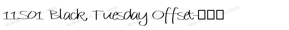 11S01 Black Tuesday Offset字体转换
